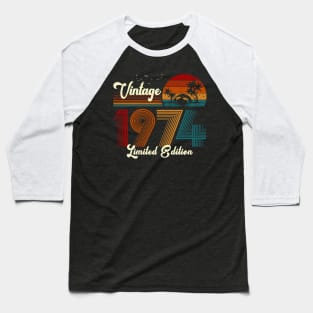 Vintage 1974 Shirt Limited Edition 46th Birthday Gift Baseball T-Shirt